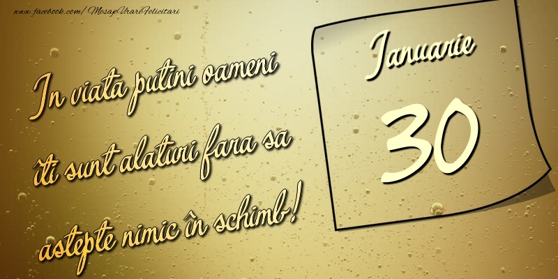 In viata puţini oameni îti sunt alături fara sa astepte nimic în schimb! 30 Ianuarie