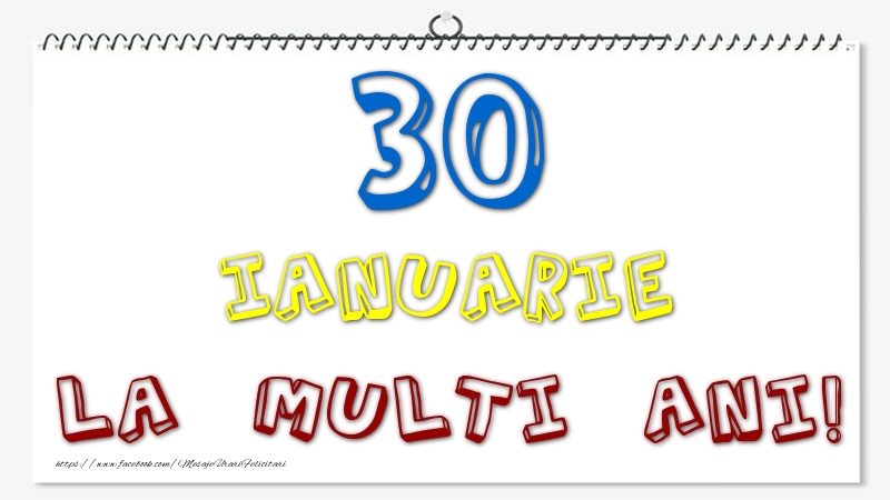 Felicitari de 30 Ianuarie - 30 Ianuarie - La multi ani!