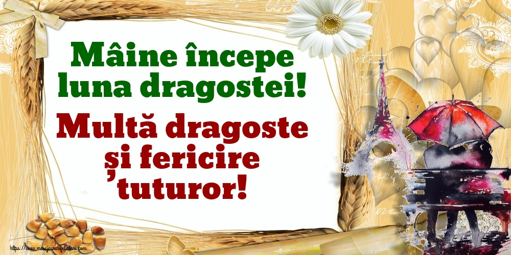 Felicitari de 31 Ianuarie - Mâine începe luna dragostei! Multă dragoste și fericire tuturor!