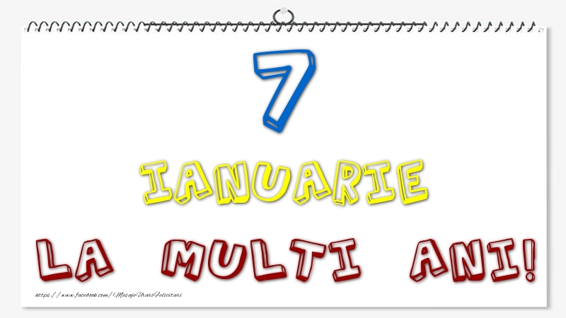 7 Ianuarie - La multi ani!