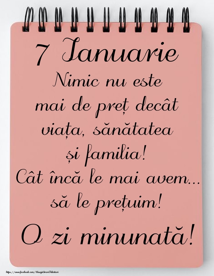 Mesajul zilei de astăzi 7 Ianuarie - O zi minunată!