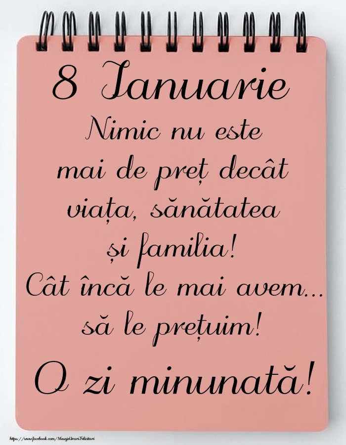 Mesajul zilei de astăzi 8 Ianuarie - O zi minunată!