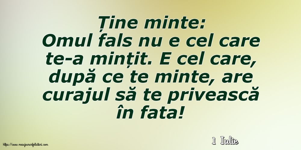 Felicitari de 1 Iulie - 1 Iulie - Ține minte: Ține minte
