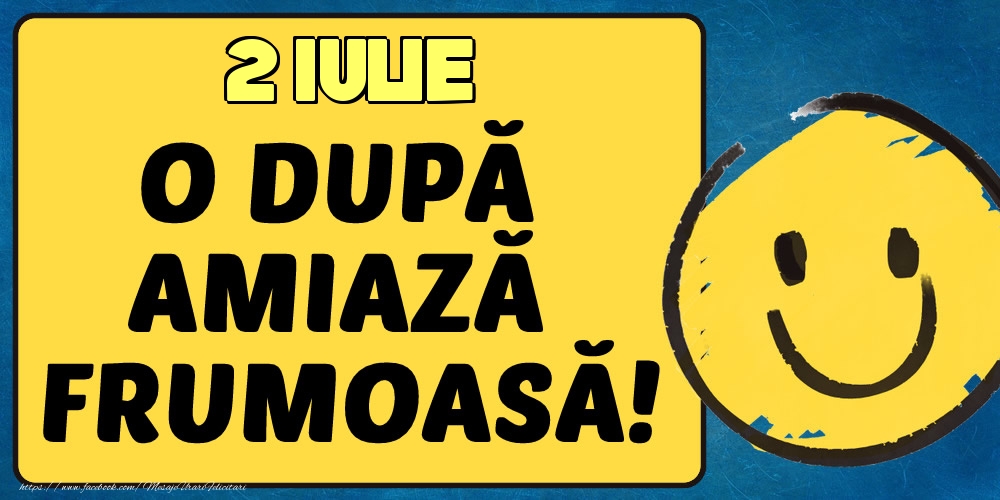 2 Iulie O dupa amiază frumoasă!
