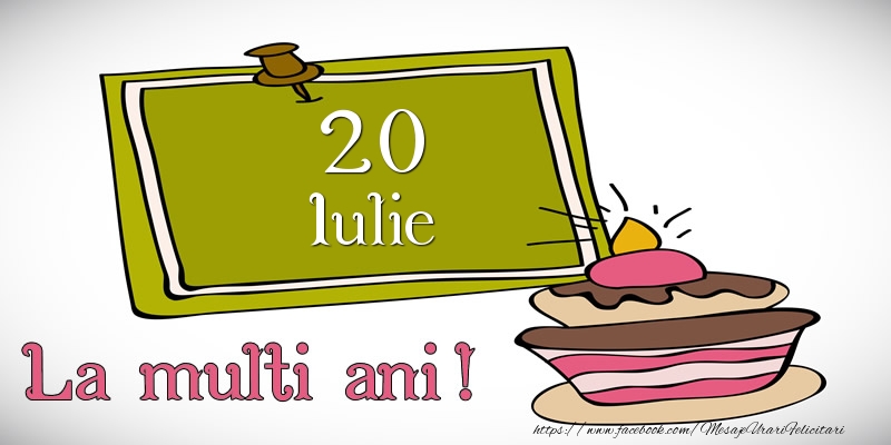 Felicitari de 20 Iulie - Iulie 20 La multi ani!