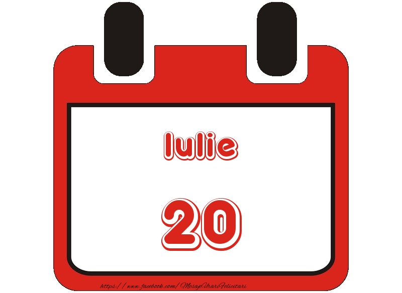 Felicitari de 20 Iulie - Iulie 20 La multi ani!