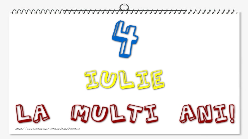 Felicitari de 4 Iulie - 4 Iulie - La multi ani!
