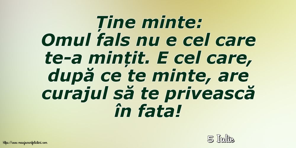 Felicitari de 5 Iulie - 5 Iulie - Ține minte: Ține minte