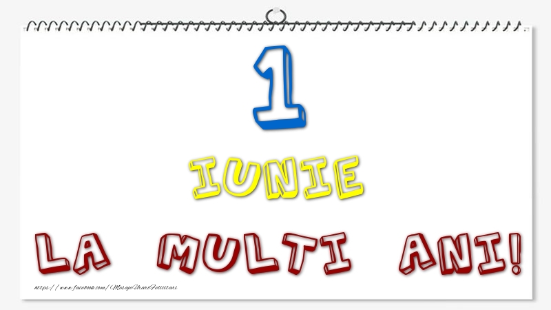 1 Iunie - La multi ani!