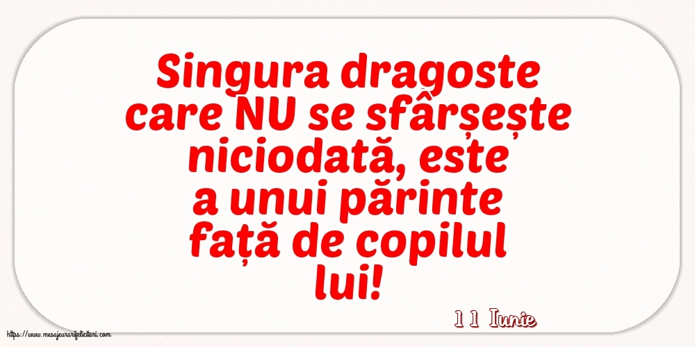 Felicitari de 11 Iunie - 11 Iunie - Singura dragoste