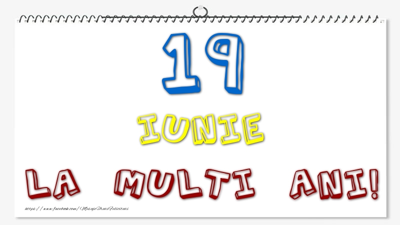 Felicitari de 19 Iunie - 19 Iunie - La multi ani!