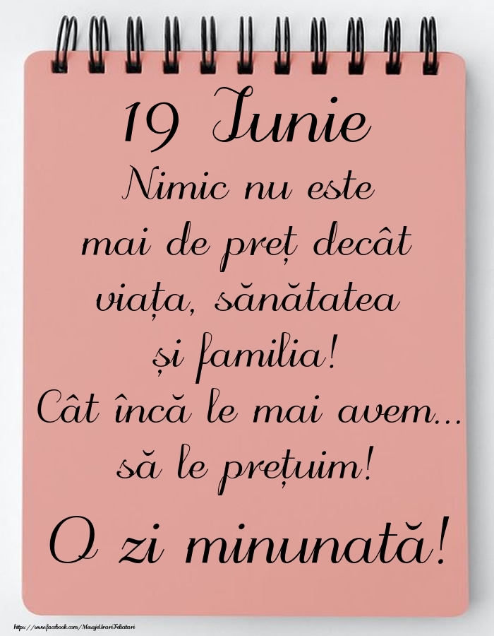 Felicitari de 19 Iunie - Mesajul zilei de astăzi 19 Iunie - O zi minunată!