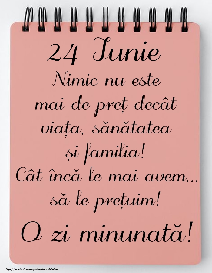 Mesajul zilei de astăzi 24 Iunie - O zi minunată!