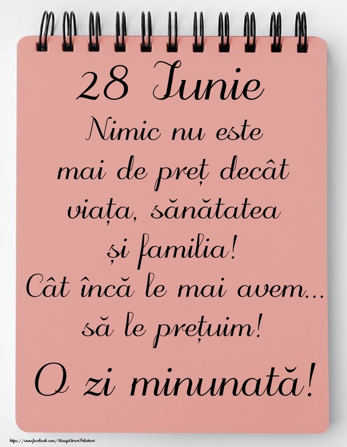 Felicitari de 28 Iunie - Mesajul zilei de astăzi 28 Iunie - O zi minunată!