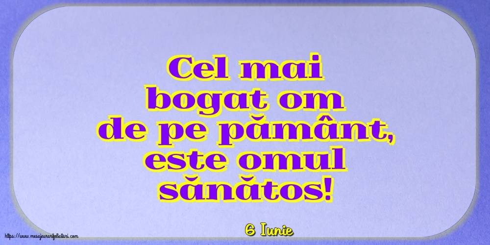 Felicitari de 6 Iunie - 6 Iunie - Cel mai bogat om