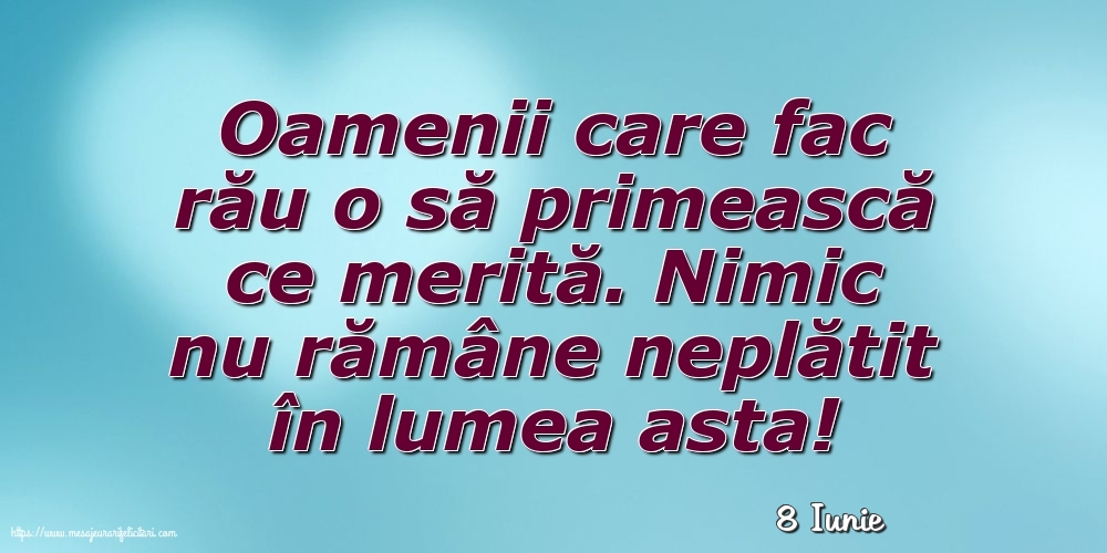 Felicitari de 8 Iunie - 8 Iunie - Oamenii care fac rău