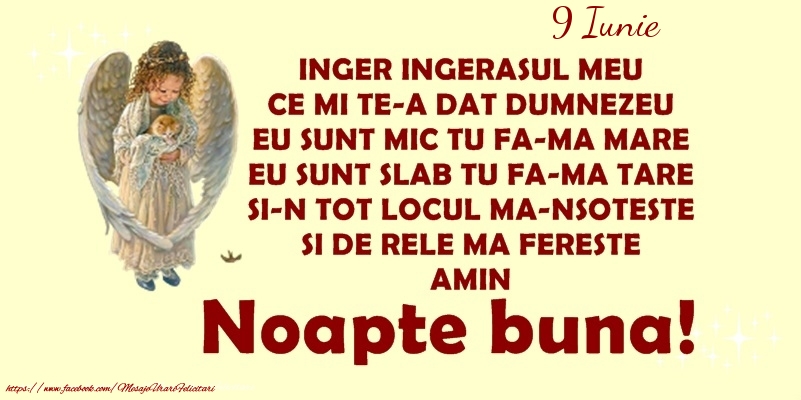 Felicitari de 9 Iunie - 9 Iunie - Inger ingerasul meu, ce mi te-a dat Dumnezeu,
