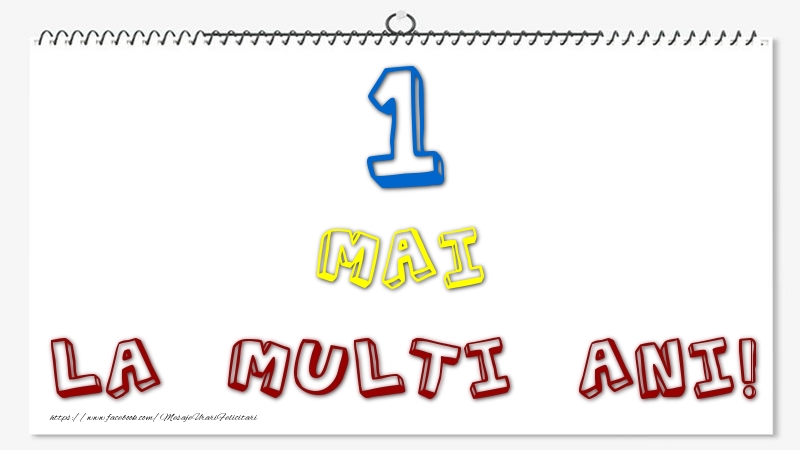 1 Mai - La multi ani!