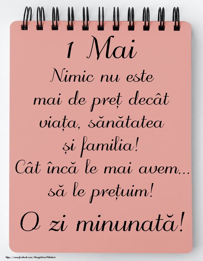 Mesajul zilei de astăzi 1 Mai - O zi minunată!