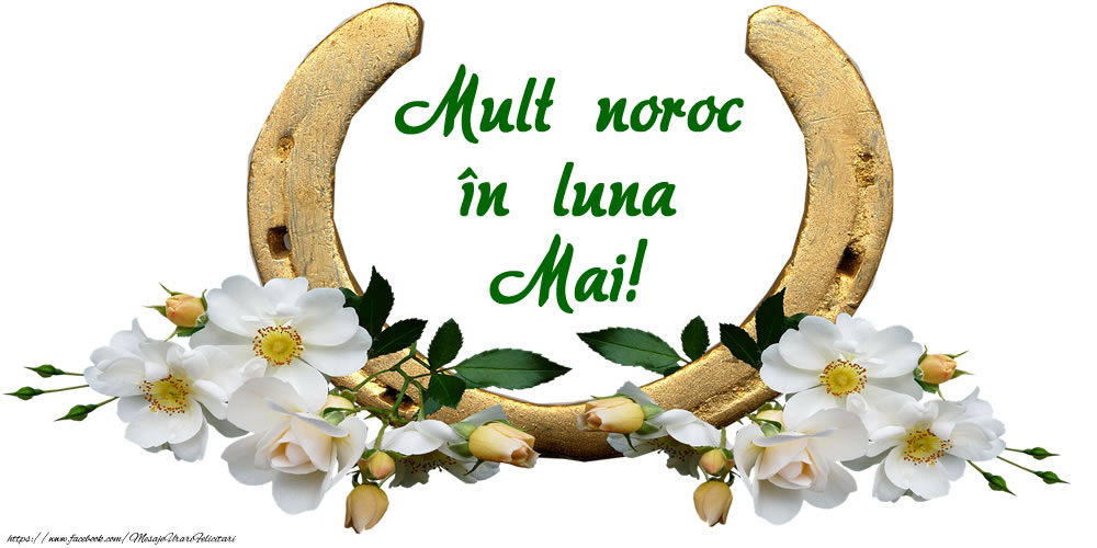 Felicitari de 1 Mai - Mult noroc și sănătate în luna Mai!