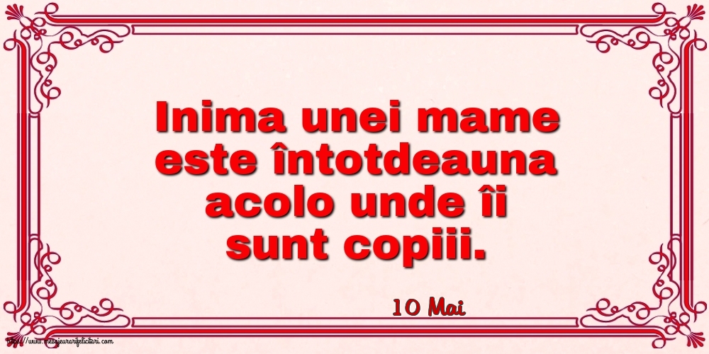 Felicitari de 10 Mai - 10 Mai - Inima unei mame