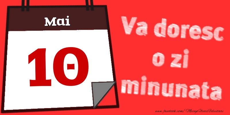 Mai 10  Va doresc o zi minunata