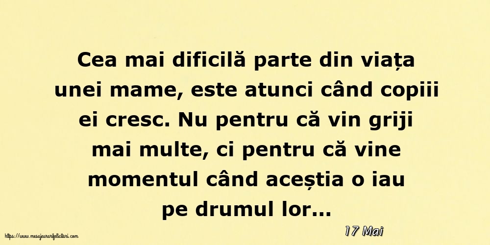 Felicitari de 17 Mai - 17 Mai - Cea mai dificilă parte din viața unei mame