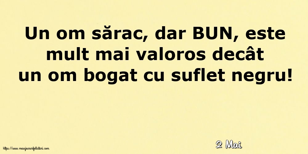 Felicitari de 2 Mai - 2 Mai - Un om sărac, dar BUN