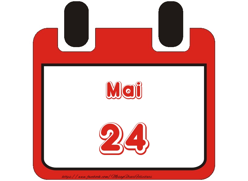 Felicitari de 24 Mai - Mai 24 La multi ani!