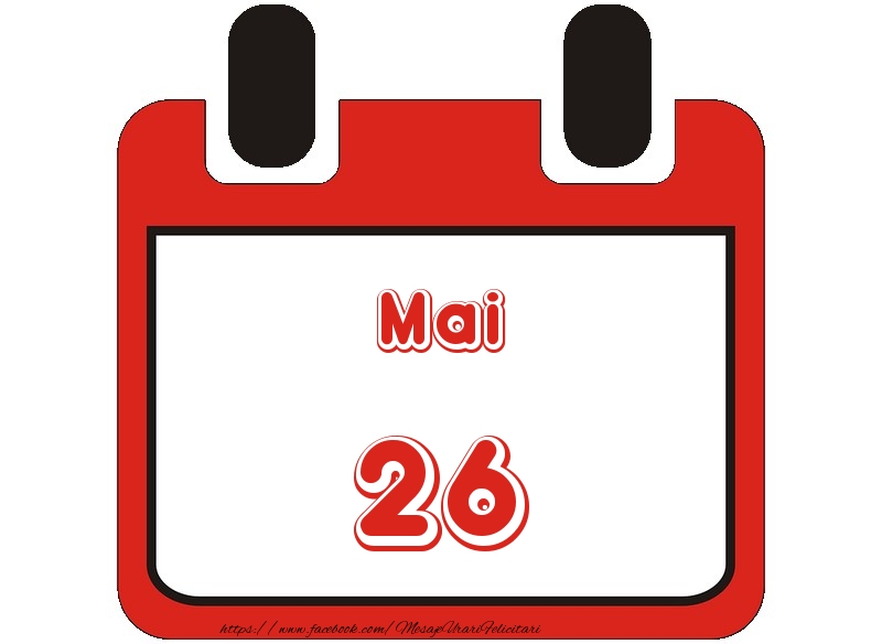Mai 26 La multi ani!
