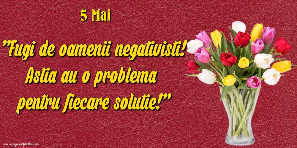 5.Mai Fugi de oamenii negativisti! Astia au o problemă pentru fiecare soluție!