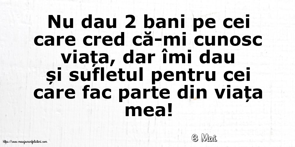 Felicitari de 6 Mai - 6 Mai - Nu dau 2 bani