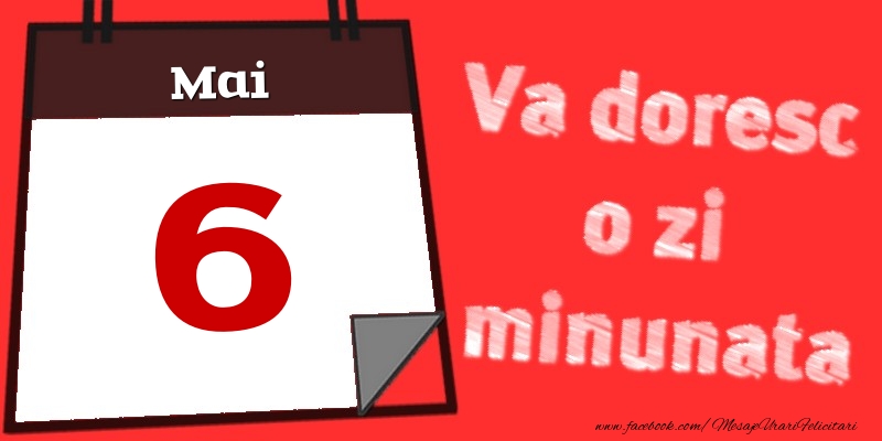 Mai 6  Va doresc o zi minunata