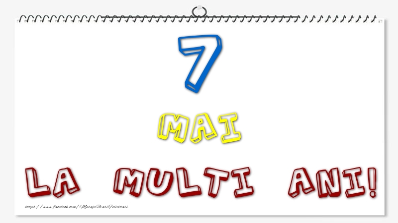 Felicitari de 7 Mai - 7 Mai - La multi ani!