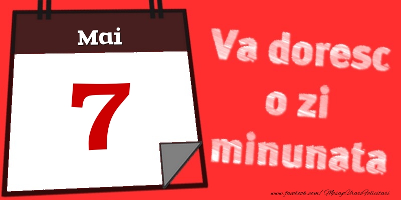 Mai 7  Va doresc o zi minunata