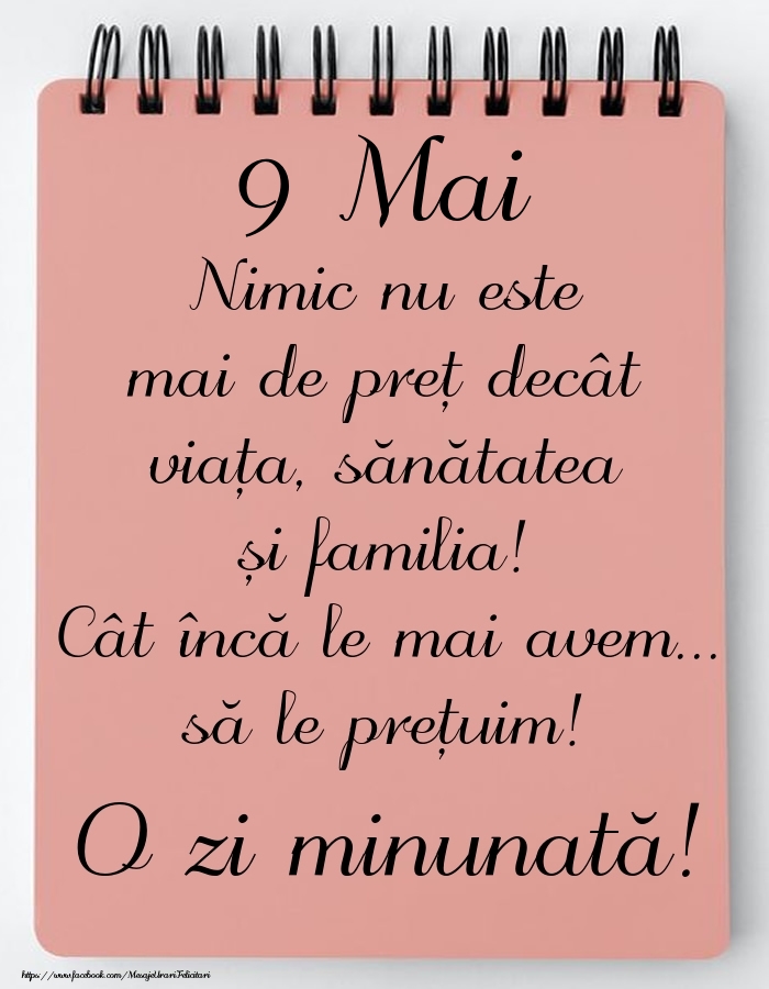 Mesajul zilei de astăzi 9 Mai - O zi minunată!