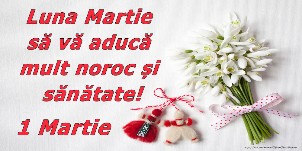 Luna Martie să vă aducă mult noroc și sănătate!