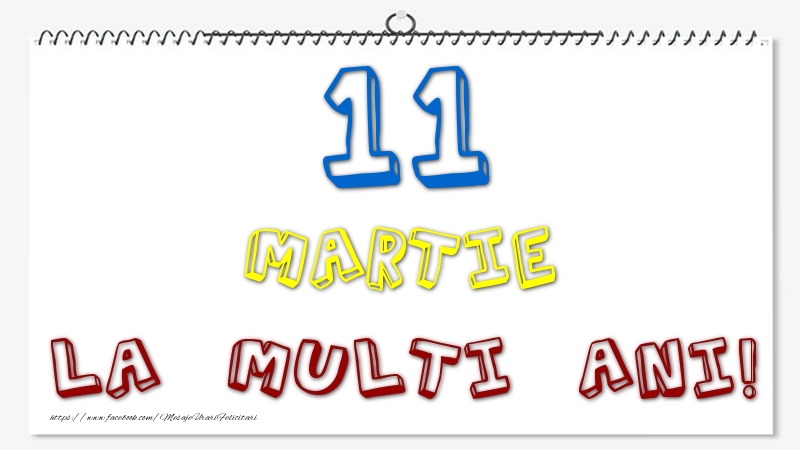 Felicitari de 11 Martie - 11 Martie - La multi ani!