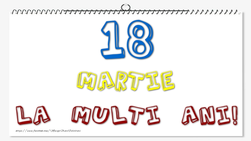 Felicitari de 18 Martie - 18 Martie - La multi ani!