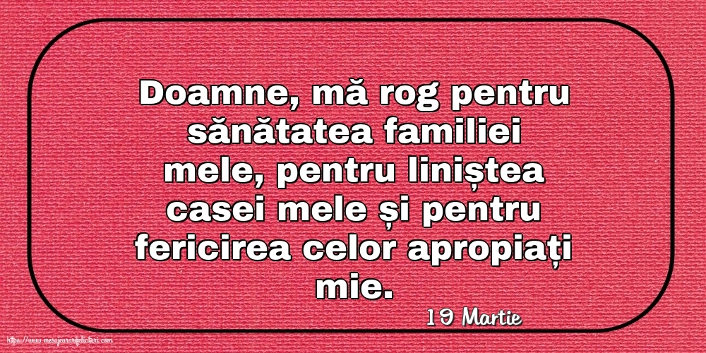 Felicitari de 19 Martie - 19 Martie - Rugă pentru familie