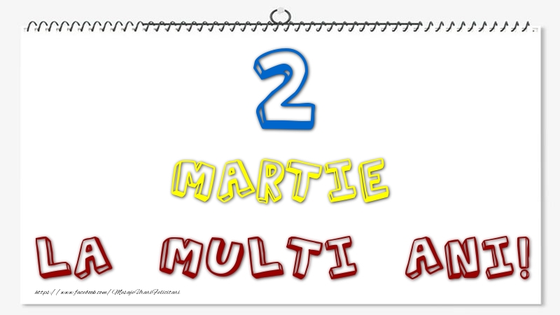 2 Martie - La multi ani!