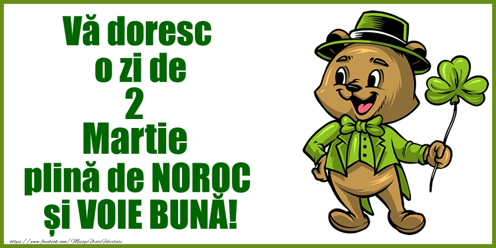 Felicitari de 2 Martie - Vă doresc o zi de Martie 2 plină de noroc și voie bună!