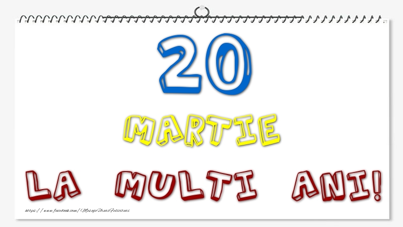 Felicitari de 20 Martie - 20 Martie - La multi ani!