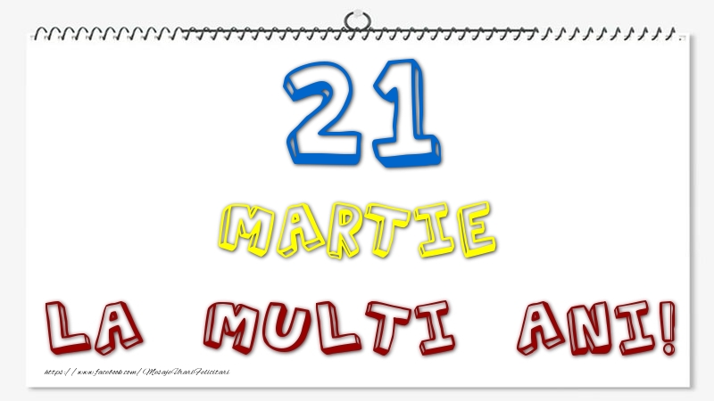 Felicitari de 21 Martie - 21 Martie - La multi ani!