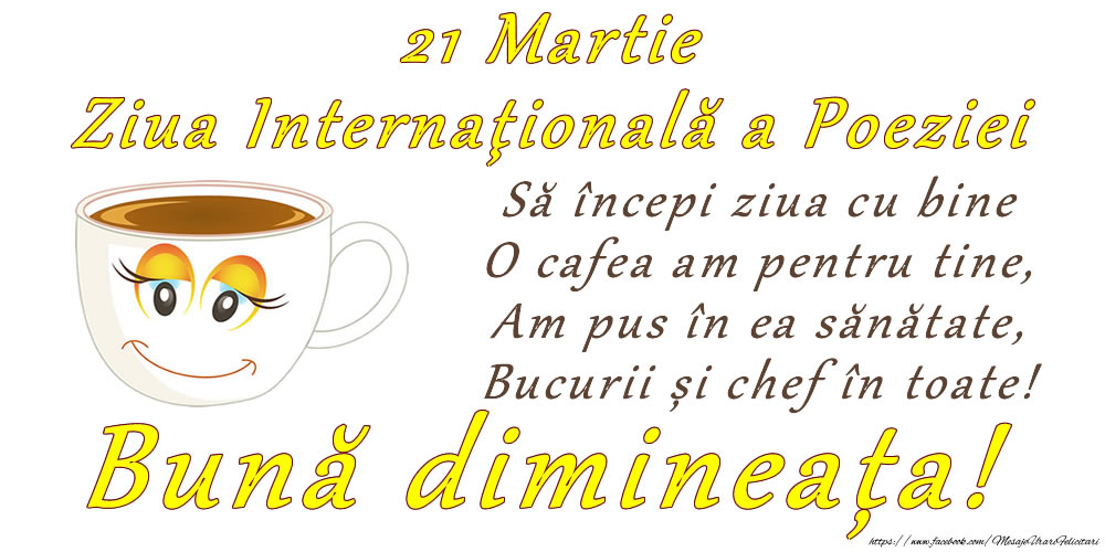 21 Martie - Ziua Internaţională a Poeziei - Bună dimineața!