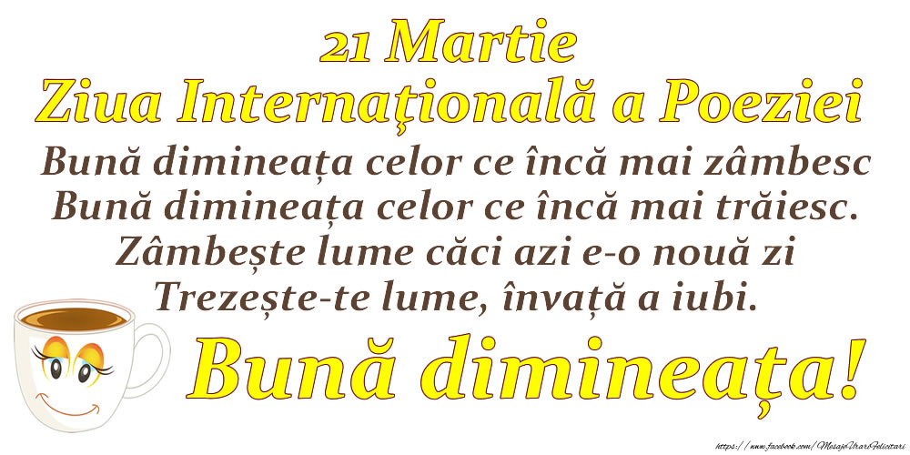 21 Martie - Ziua Internaţională a Poeziei - Bună dimineața!