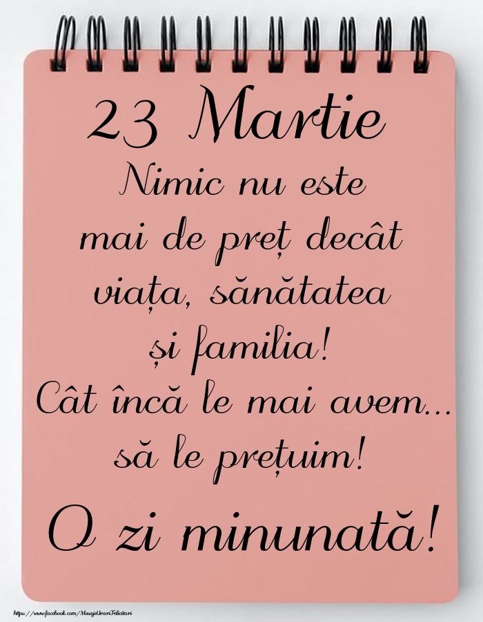 Mesajul zilei de astăzi 23 Martie - O zi minunată!