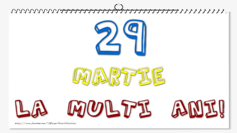 29 Martie - La multi ani!