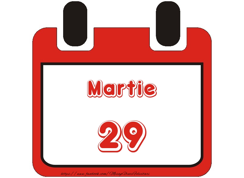 Felicitari de 29 Martie - Martie 29 La multi ani!