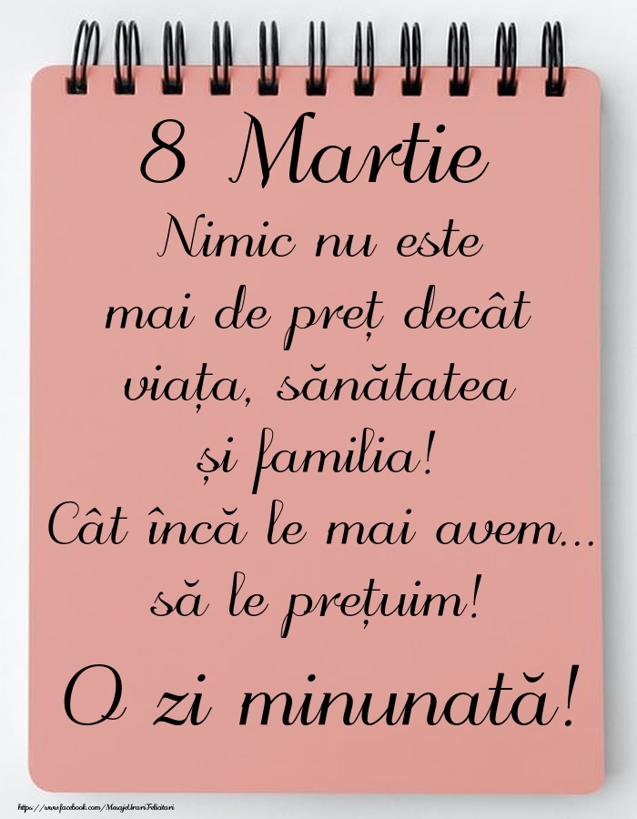 Mesajul zilei de astăzi 8 Martie - O zi minunată!